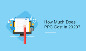 How Much Does PPC Cost in 2020