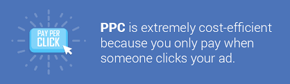 PPC is extremely cost efficient as you only pay when anyone clicks