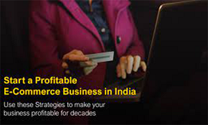 How to Start a Profitable E-commerce Business in India